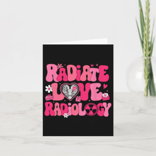 Groovy Radiate Liebe Radiology Röntgentechniker Va Karte