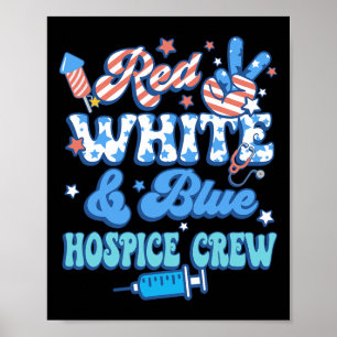 Groovy Red White Hospice Crew Hospice Nurse 4 Poster