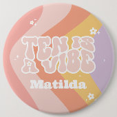 Groovy Regenbogen zehn ist eine vibe 60er Jahre Re Button (Vorderseite)