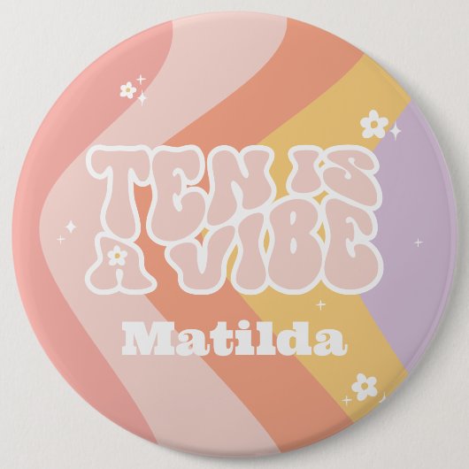 Groovy Regenbogen zehn ist eine vibe 60er Jahre Re Button (Vorderseite)