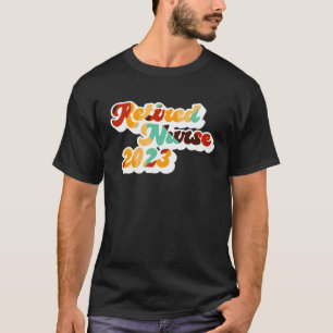 Groovy Rentnerin Krankenpflege Ruhestand 2023 T-Shirt