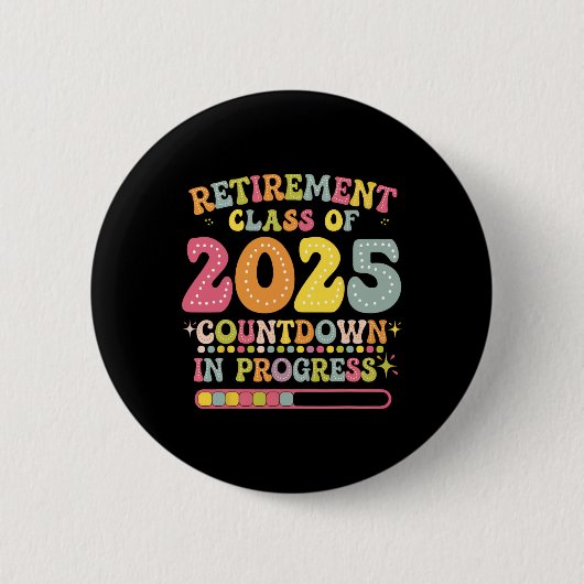 Groovy Retirement Cl Of 2025 Teacher Countdown Loa Button (Vorderseite)