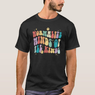 Groovy Retro Autismus-Bewusstsein Normalisieren Si T-Shirt
