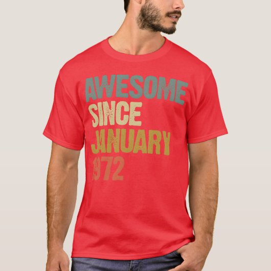 Groovy Retro Awesome Since January 1972 gift T-Shirt (Vorderseite)