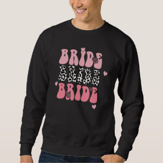 Groovy Retro Braut Brautjunggesellinnenparty Strei Sweatshirt