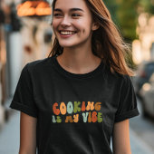Groovy Retro Cooking ist meine Vibe, Koch Feinschm T-Shirt