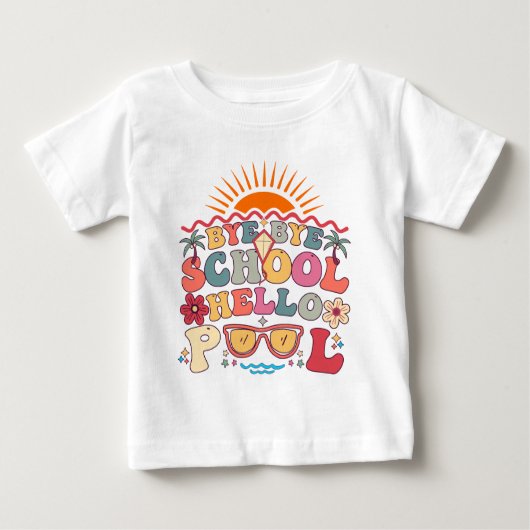 Groovy Retro Design Bye Bye School Hallo Pool Cool Baby T-shirt (Vorderseite)