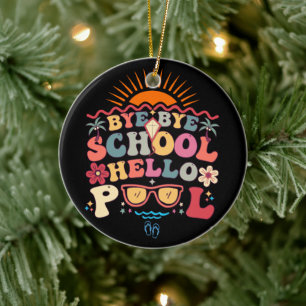 Groovy Retro Design Bye Bye School Hallo Pool Cool Keramik Ornament