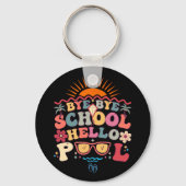 Groovy Retro Design Bye Bye School Hallo Pool Cool Schlüsselanhänger (Vorderseite)