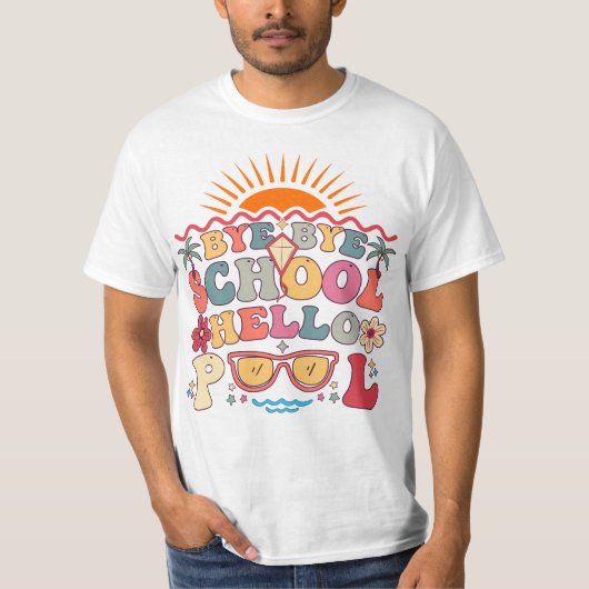 Groovy Retro Design Bye Bye School Hallo Pool Cool T-Shirt (Vorderseite)