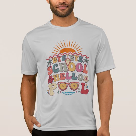 Groovy Retro Design Bye Bye School Hallo Pool Cool T-Shirt (Vorderseite)