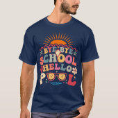 Groovy Retro Design Bye Bye School Hallo Pool Cool T-Shirt (Vorderseite)