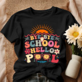 Groovy Retro Design Bye Bye School Hallo Pool Cool T-Shirt