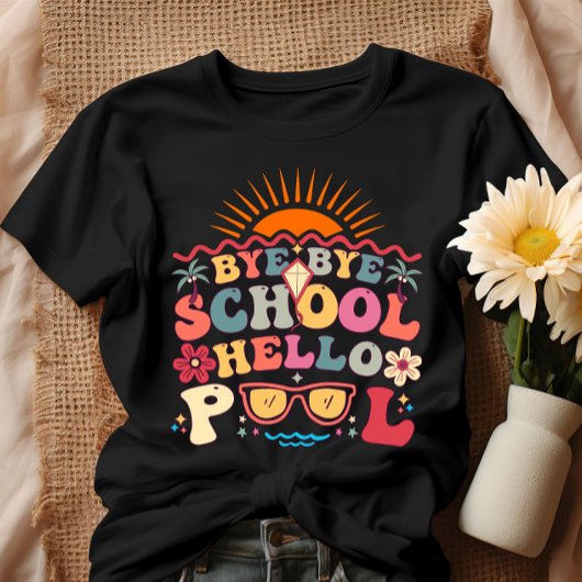Groovy Retro Design Bye Bye School Hallo Pool Cool T-Shirt