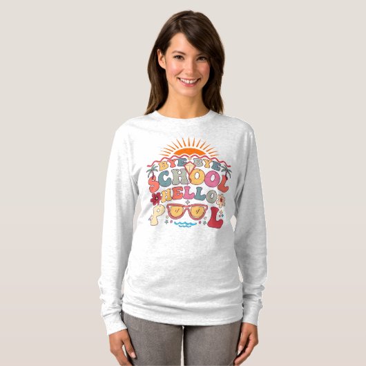 Groovy Retro Design Bye Bye School Hallo Pool Cool T-Shirt (Vorne ganz)
