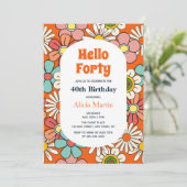 Groovy Retro Hippie Blume Hallo 40 Geburtstag Einladung (Stehend Vorderseite)