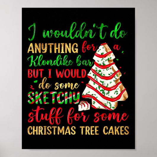 Groovy Retro I'd Do Sketchy Stuff For Christmas Tr Poster (Vorne)
