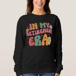 Groovy Retro in meinem Altersheim Era Funny Teache Sweatshirt