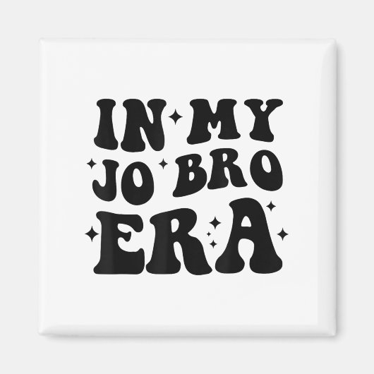 Groovy Retro In My Jo Bro Era Funny Womens Mens Magnet (Vorne)