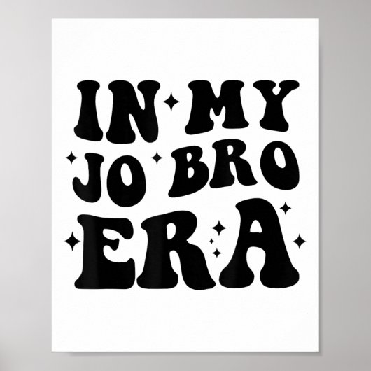 Groovy Retro In My Jo Bro Era Funny Womens Mens Poster (Vorne)