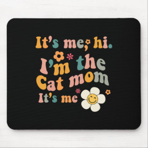 Groovy Retro It's Me Hi Ich bin die Cat Mama It's  Mousepad