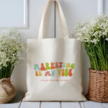 Groovy Retro Marketing ist My Vibe, Communications Tragetasche<br><div class="desc">Groovy 'Marketing ist mein Vibe' Tote Tasche. Es ist ein großartiges Geschenk für den Marketing- oder Kommunikationsspezialisten in Ihrem Leben.</div>