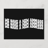 Groovy Retro Schwarz-weiß haben wir neue Zuhause b Ankündigungspostkarte (Vorderseite)