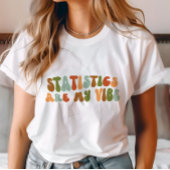 Groovy Retro Statistics are my Vibe, Statistiker T-Shirt