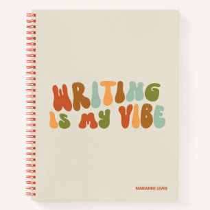 Groovy Retro Writing Is My Vibe, Schriftsteller Notizblock
