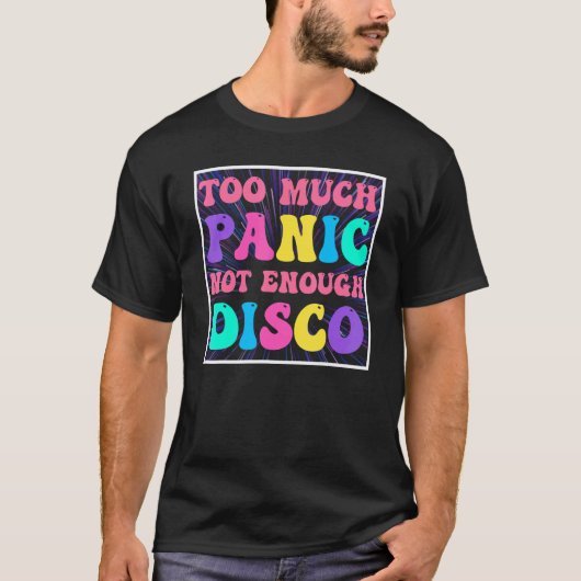 Groovy Retro zu viel Panik nicht genug Disco, Funn T-Shirt (Vorderseite)