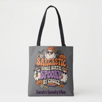 Groovy Sarkastisch Seit Geburt Spuk Durch Wahl Gho Tasche