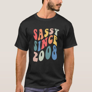 Groovy Sassy Seit 2008 Geburtstagsparty Frauen T-Shirt