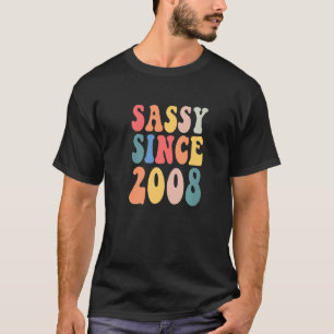 Groovy Sassy Seit 2008 Geburtstagsparty Frauen T-Shirt