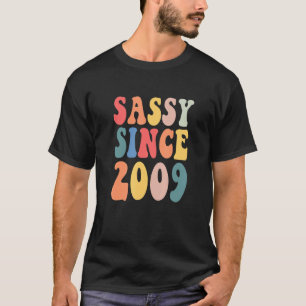 Groovy Sassy Seit 2009 Geburtstagsparty Frauen T-Shirt