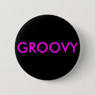 "Groovy..." Schaltflächen und Button für Rucksä