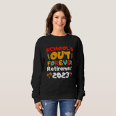 Groovy School s Out Forever Retirement Teacher Ret Sweatshirt (Vorne ganz)