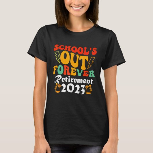 Groovy School s Out Forever Retirement Teacher Ret T-Shirt (Vorderseite)