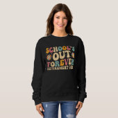 Groovy School's Out Forever Retirement 2025 Sweatshirt (Vorne ganz)