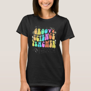 Groovy SCIENCE TEACHER Technology Crew STEM Squad T-Shirt