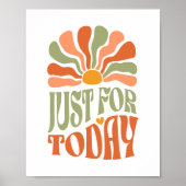 Groovy Script nur für heute Motivierend Poster (Vorne)