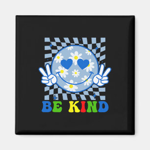 Groovy Sei Freundlich Blumenfreundlichkeit Lächeln Magnet