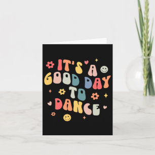 Groovy sein a good day to Dance Fun Dance Teacher Karte