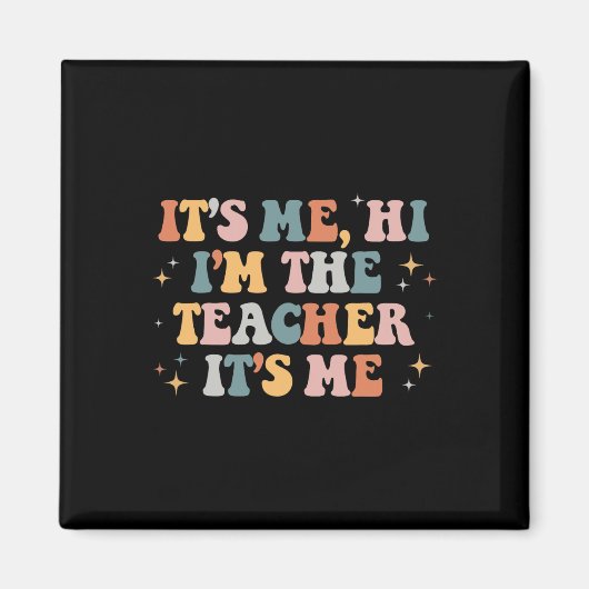 Groovy sein Ich Hi Im Lehrer Ich Spaß Teache Magnet (Vorne)
