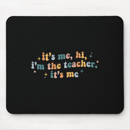 Groovy sein Ich Hi Im Lehrer Ich Spaß Teache Mousepad (Vorne)