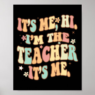 Groovy sein Ich Hi Im Lehrer Ich Spaß Teache Poster