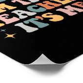 Groovy sein Ich Hi Im Lehrer Ich Spaß Teache Poster (Ecke)