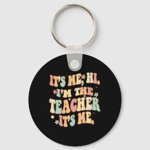 Groovy sein Ich Hi Im Lehrer Ich Spaß Teache Schlüsselanhänger