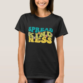 Groovy Shirt | Spread-Kindness-T - Shirt