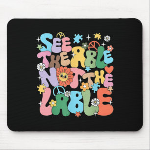 Groovy Sieht die Fähigkeit, nicht das Etikett Auti Mousepad