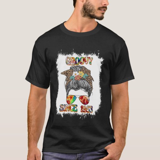 Groovy Since 1953 Messy Bun Hip Retro 60s 70s T-Shirt (Vorderseite)